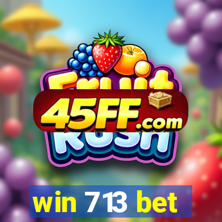 win 713 bet